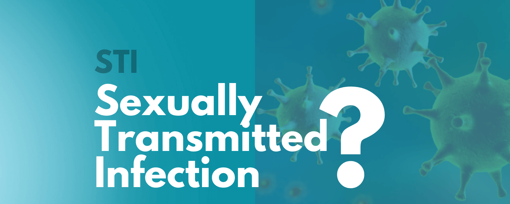 Sexually Transmitted Infections – Question and Answer